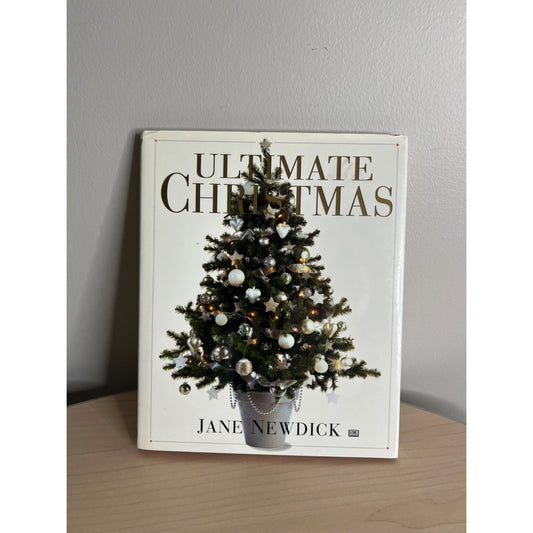Ultimate Christmas by Jane Newdick (1996, Hardcover)